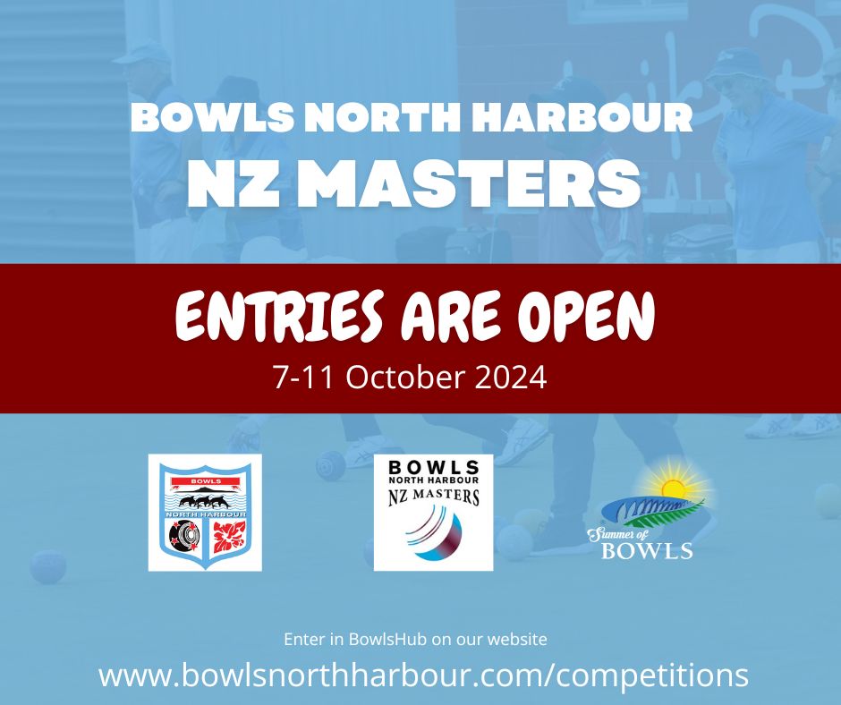 Bowls North Harbour NZ Masters Entries are Open! Bowls North Harbour